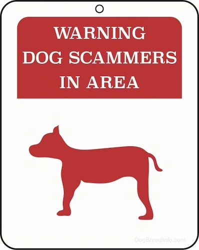A red and white sign with the side view of a dog on it that says 'Warning Dog Scammers in Area'